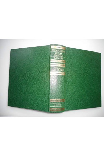 ENCICLOPEDIA DE LAS CIENCIAS SOCIALES. HISTORIA II: DE 1871 A 1971 LOS HECHOS.